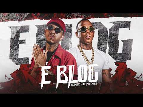 Oh Polêmico feat J.Eskine | É BLOG