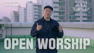 OPEN WORSHIP | SOLA SCRIPTURA