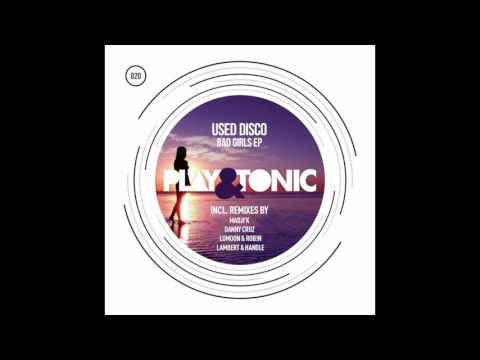 Used Disco - Bad Girls (Danny Cruz Remix) // 020
