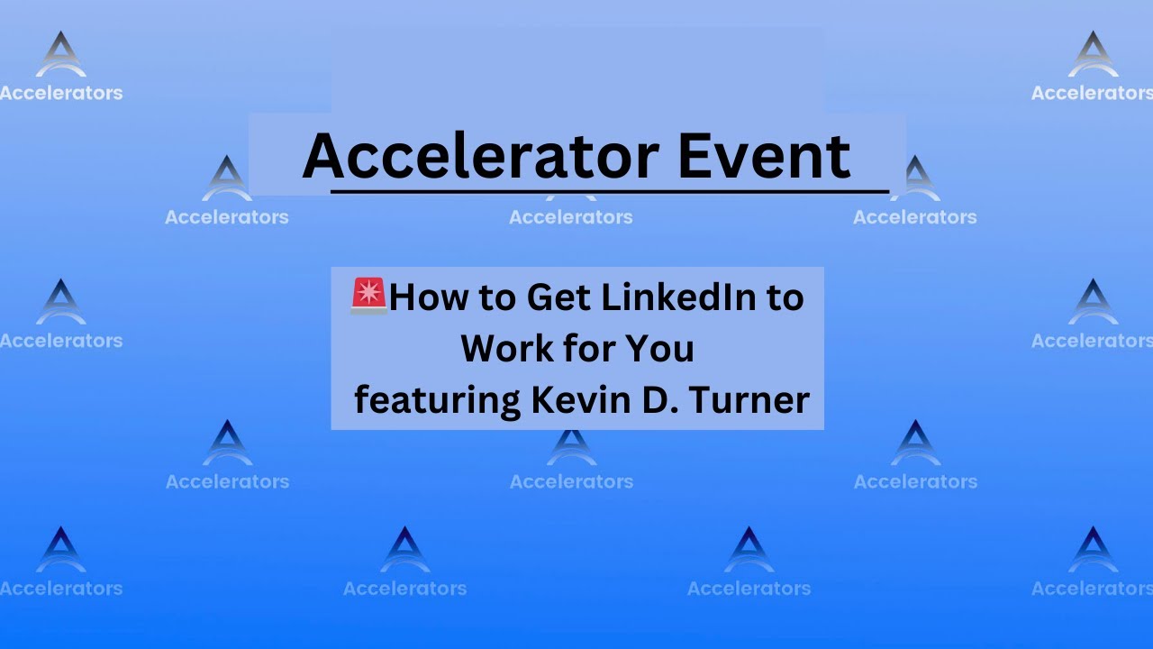 1/6 Accelerator Event:🚨How to Get LinkedIn to Work for You