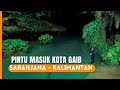 PERJALANAN MENCARI KOTA GAIB SARANJANA KOTA BARU KALIMANTAN SELATAN