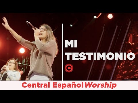 Mi Testimonio | En Vivo | Central Español Worship