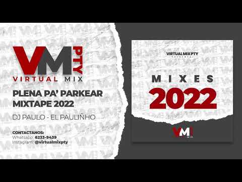 #Plena2022 PLENAS PA' PARKEAR - DJ PAULO EL PAULIÑHO - (Mix De Plena 2022) - Plenas Nuevas Mix 2022