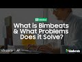 What is Bimbeats and What Problems Does it Solve?