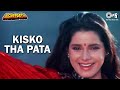 Kisko Tha Pata Lyrics