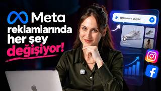Meta reklamlarında her şey değişiyor!