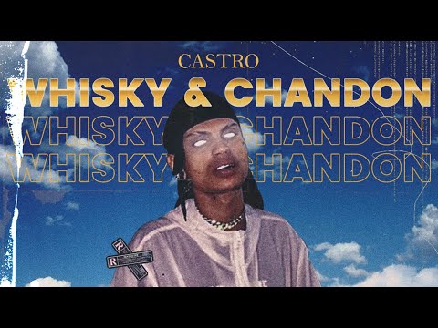 aka.castro - Whisky & Chandon (Prod. @marretabeats)