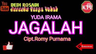 Download lagu JAGALAH YUDA IRAMA Karaoke Tanpa Vokal@DEDI ROSADI mp3