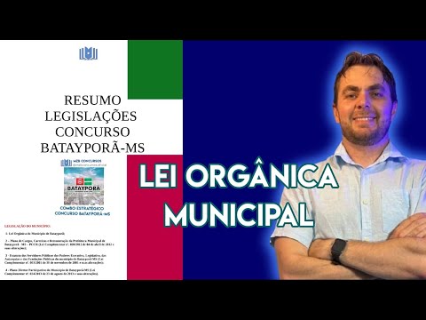 CONCURSO PREFEITURA DE BATAYPORÃ-MS|LEI ORGÂNICA