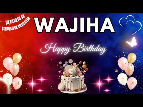 WAJIHA Happy Birthday Song | Birthday Song WAJIHA🎂#birthday #wajiha
