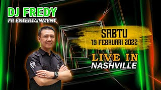 Download lagu DJ FREDY FR ENTERTAINMENT LIVE IN NASHVILLE SABTU 19 FEBRUARI 2022 mp3