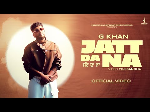Jatt Da Na Puchi Aive Aediya Chak Jegi | G Khan | New Punjabi Song 2024 | Latest Punjabi Songs 2024