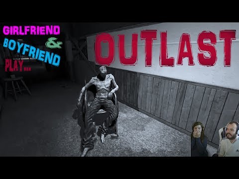 Girlfriend & Boyfriend play OUTLAST | Let's Play: Part 1