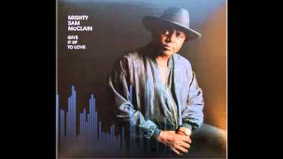 Mighty Sam McClain – What You Want Me to Do (HQ)