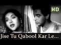 Jise Tu Qubool Karle HD Devdas 1955 Songs Dilip Kumar Vyjayantimala Lata Mangeshkar