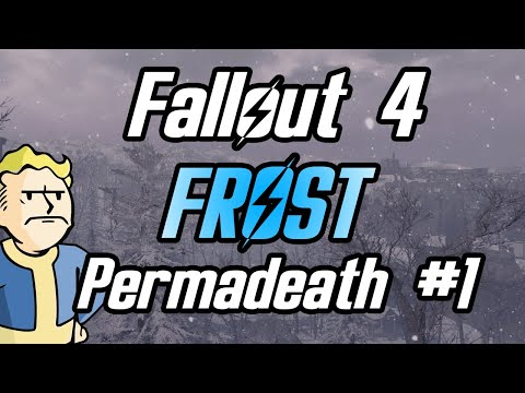 I Tried Fallout 4 Frost Permadeath... Part 1