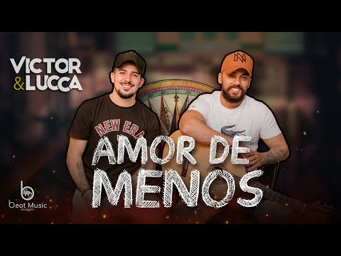 Victor & Lucca - Amor de Menos (Lançamento 2020) - Na Unha