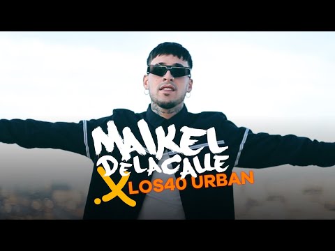 MAIKEL DELACALLE x LOS40 URBAN - EL RITMO DE LA CALLE (video oficial) | LOS40 Urban