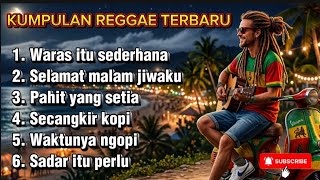 Download lagu 🌴 KUMPULAN LAGU REGGAE MOTIVASI TERBARU 🌴🔴 PAHIT YANG SETIA 🔴 #reggae #reggaemusic  mp3
