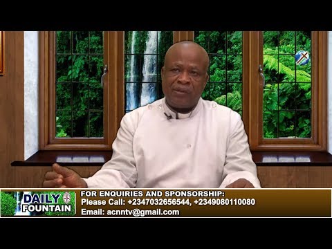 DAILY FOUNTAIN OF NOVEMBER 10, 2018 - REV'D CANON JAPHET C. ANOSIKE