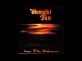 Mercyful Fate - Into The Unknown - 02 The ...