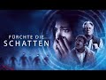 Fürchte Die Schatten 2022 Horror Mystery Paranormale Mächte Ganzer Film Auf Deutsch