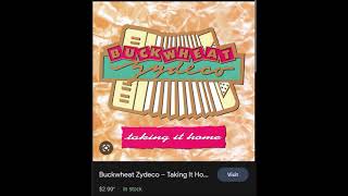 New Album In 1988. Taking It Home by Buckwheat Zydeco
