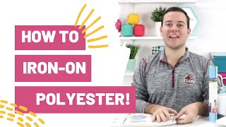 HOW TO IRON-ON POLYESTER!