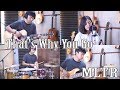 That's Why You Go - MLTR | by Nadia & Yoseph (NY Cover)