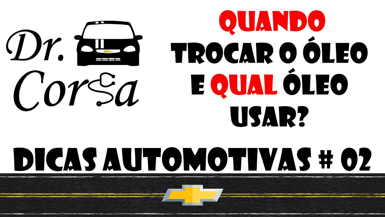 Quando Trocar o Óleo do Corsa e Qual o Óleo Correto de se Usar | Dr. Corsa