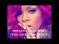 Rihanna - Man Down (The Ancestors Remix ...