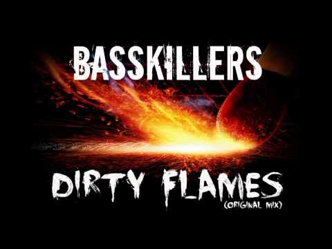 Basskillers-Dirty Flames (original mix)