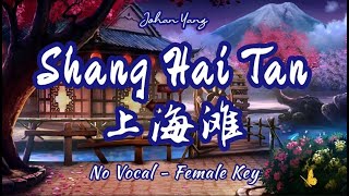 Download lagu Shang Hai Tan - No Vocal ( Female Key ) mp3 Download lagu Shang Hai Tan - No Vocal ( Female Key ) mp3