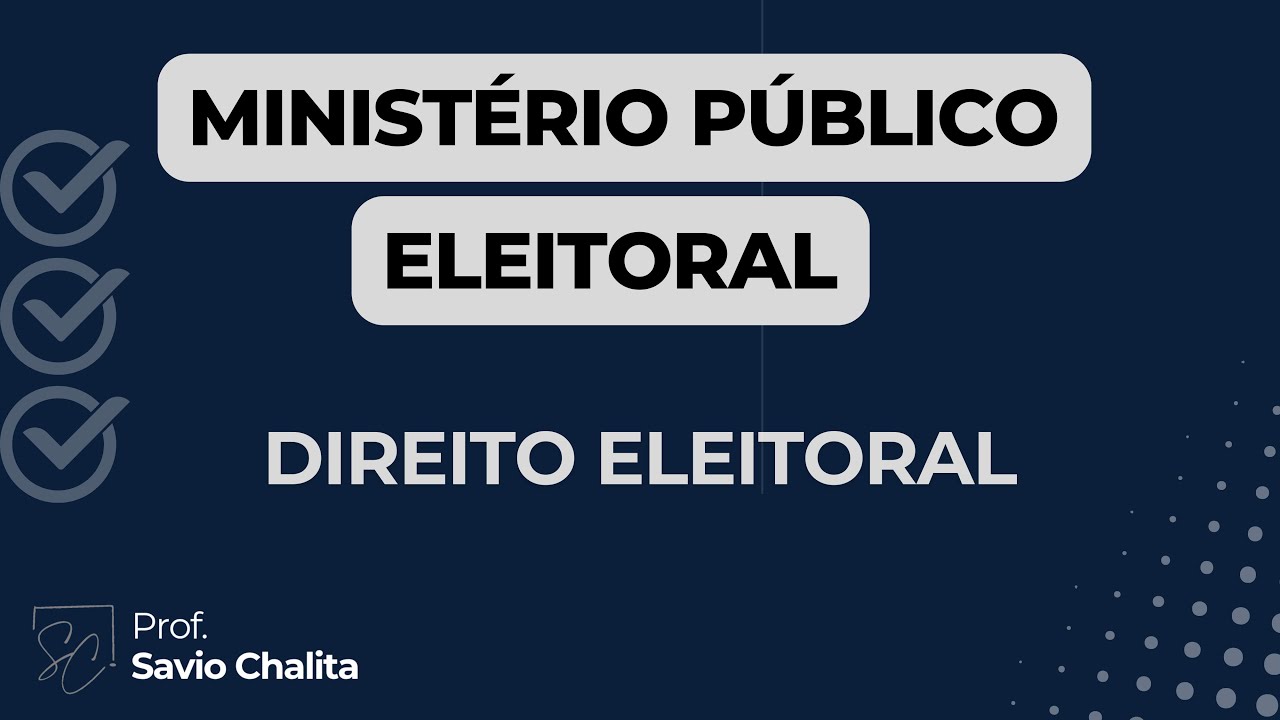 MP Eleitoral e outros temas - Estratégia Carreiras Jurídicas - Savio Chalita