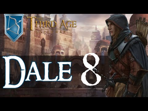 Third Age: Total War [DAC v4.5] - Dale - Episode 8: This means WAR!!