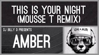 Amber - This is Your Night (Mousse T Remix)