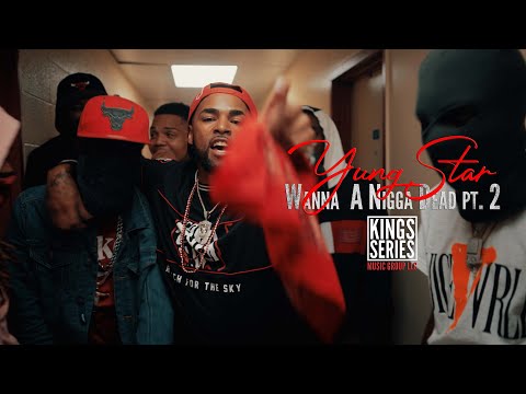 (Watch In HD) YungStar - Wanna  A Nigga Dead pt. 2 (Directed by King Tyme)