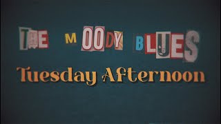 The Moody Blues - &quot;Tuesday Afternoon&quot; (Official Video)