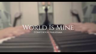 Ukyou Nakayama -  WORLD IS MINE