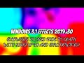 Windows 3 1 Effects 2019 30 SLOWESTS RUINED FADE TO DEATH WITH STARTUP 30 AND SHUTDOWN 30