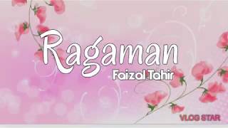Download lagu Ragaman - Faizal Tahir - Lirik (Malay/Eng) mp3