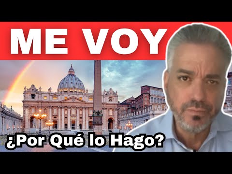 My main reasons for leaving the Roman Catholic Church. Fernando Casanova