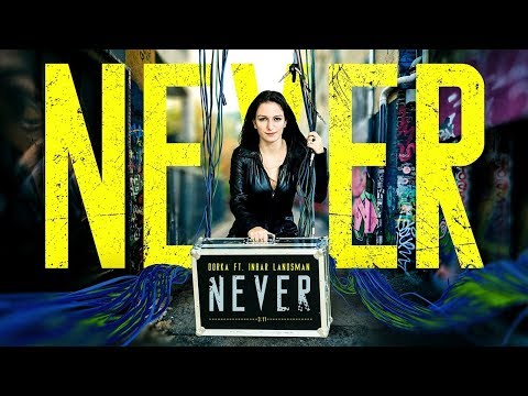 Dorka - NEVER ft. Inbar Landsman (Official Lyric Video) | Dorka דורקה