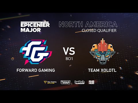 Team Xolotl vs Forward Gaming, EPICENTER Major 2019 NA Closed Quals , bo1 [Autodestruction]