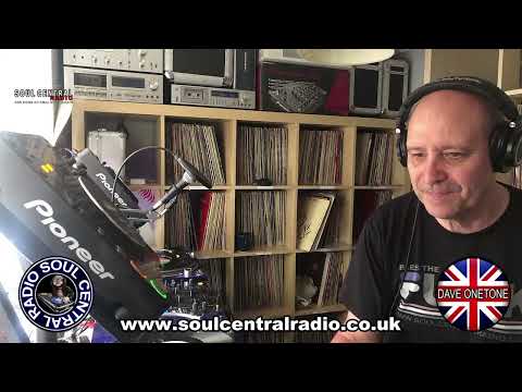 Dave Onetone - Soul Jazz Funk Disco Boogie Bangers  - Live Soul Central Radio 18th. June 2022