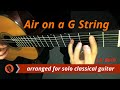 Air on a G String, BWV 1068 (classical guitar, original key) - J.S. Bach