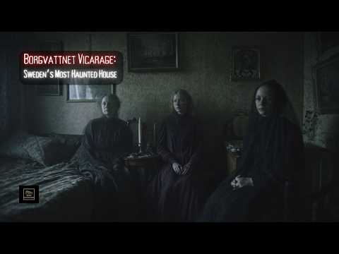 Borgvattnet Vicarage: Sweden’s Most Haunted House