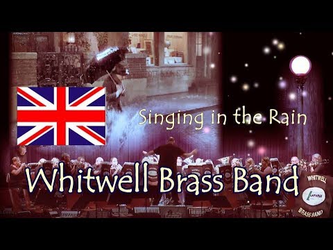 Singin in the Rain - Whitwell Brass Band