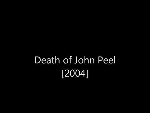 Death of John Peel [2004]