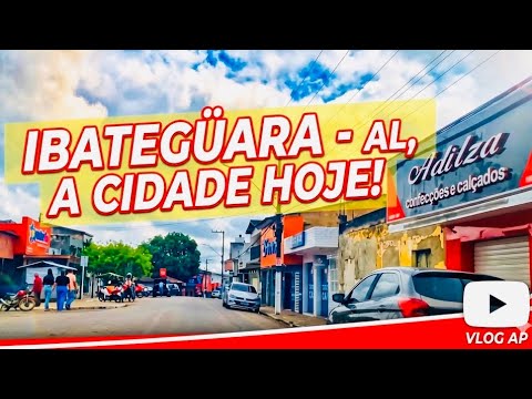 A CIDADE DE IBATEGUARA-AL, VEJA COMO  ESTÁ EM 2026